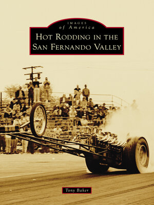 cover image of Hot Rodding in the San Fernando Valley